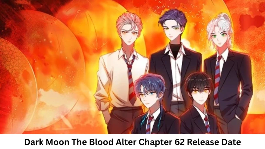 Dark Moon The Blood Altar Chapter 62 Release Date and Time, Countdown, When Is It Coming Out?
