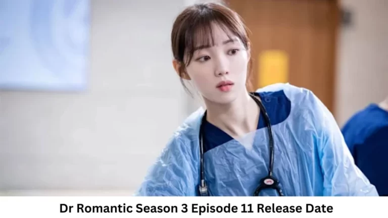 Dr Romantic Season 3 Episode 11 Release Date and Time, Countdown, When is it Coming Out?