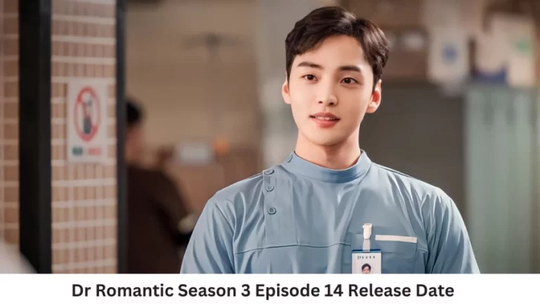 Dr Romantic Season 3 Episode 14 Release Date and Time, Countdown, When is it Coming Out?