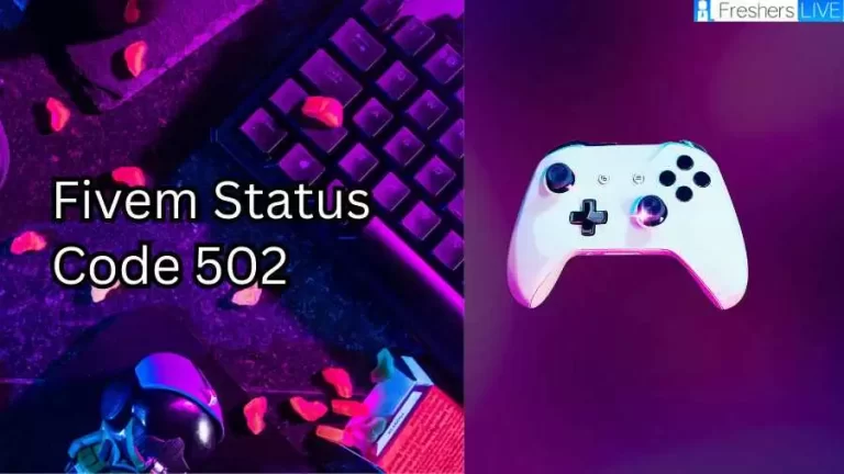 Fivem Status Code 502, How to Fix HTTP Error 502?