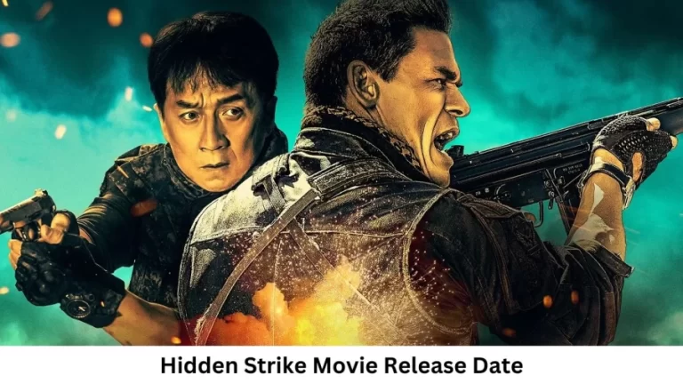 Hidden Strike Movie Release Date and Time 2023, Countdown, Cast, Trailer, and More!