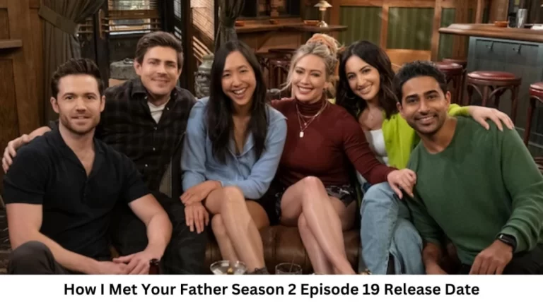 How I Met Your Father Season 2 Episode 19 Release Date and Time, Countdown, When Is It Coming Out?