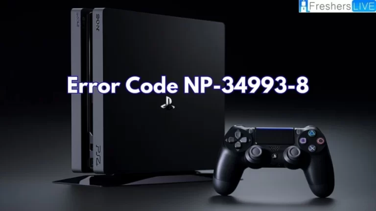 How to Fix PS4 Error Code NP-34993-8? Know the Cause