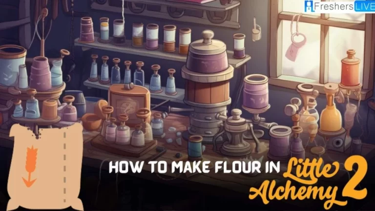 How to Make Flour in Little Alchemy 2? What Can You Make With Flour in Little Alchemy 2?