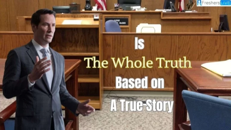 Is The Whole Truth Based on a True Story? Ending Explained