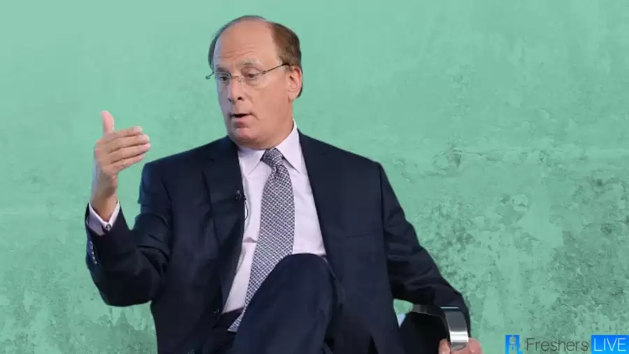 Larry Fink Net Worth In 2023 How Rich Is He Now? - Comprehensive 