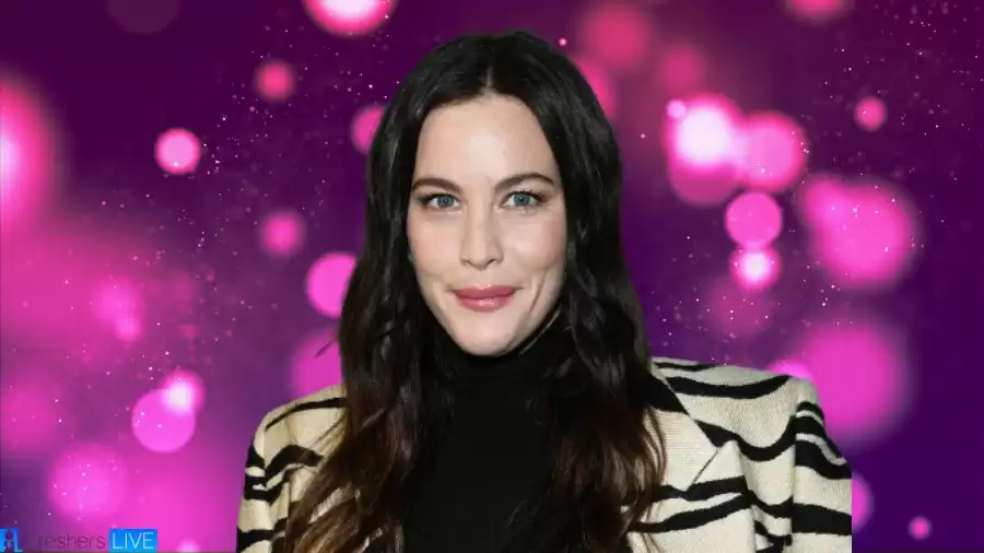 Liv Tyler Net Worth in 2023 How Rich is She Now? Comprehensive