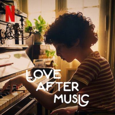 “Love After Music” Is Set To Premiere On Netflix