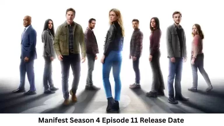 Manifest Season 4 Episode 11 Release Date and Time, Countdown, When is it Coming Out?