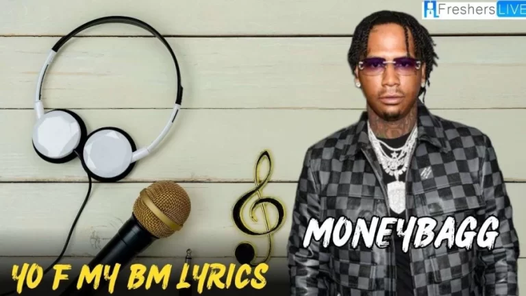 Moneybagg Yo F My BM Lyrics: Decoding the Lines