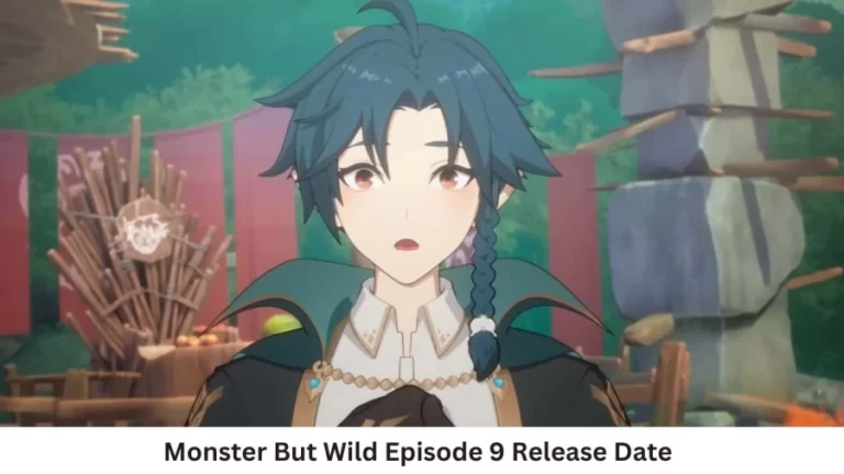 Monster But Wild Season 1 Episode 9 Release Date and Time, Countdown, When is it Coming Out?