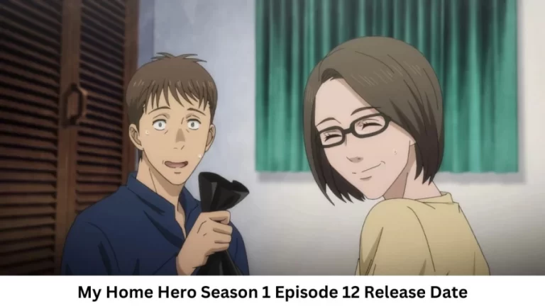 My Home Hero Season 1 Episode 12 Release Date and Time, Countdown, When Is It Coming Out?