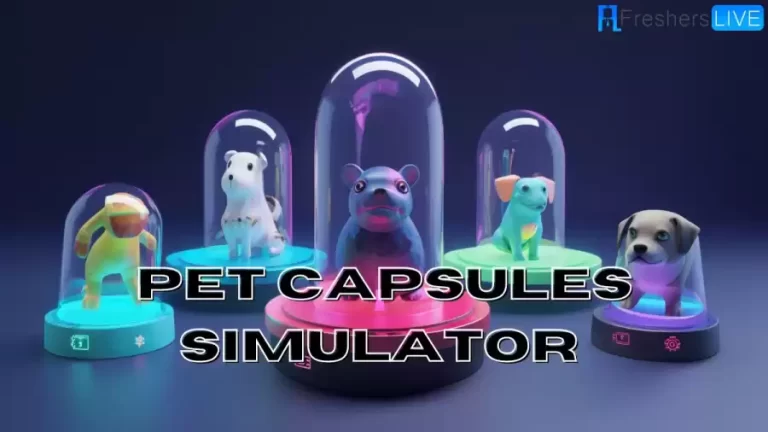 Pet Capsules Simulator Codes 2023 (Latest Roblox Codes)