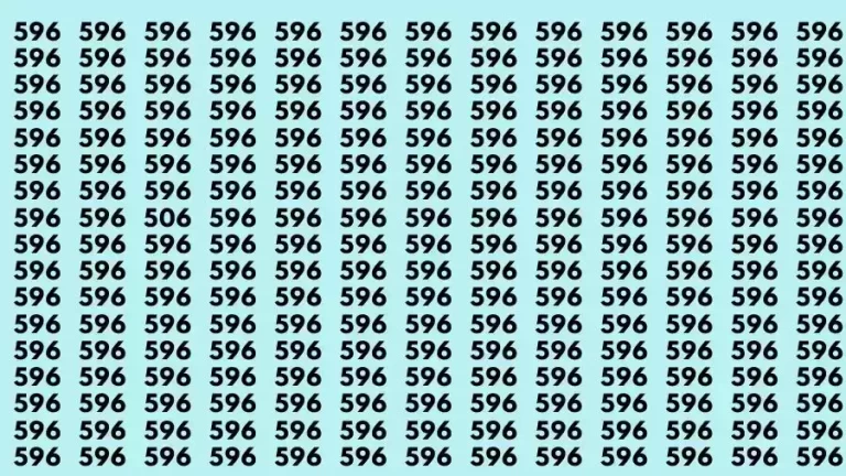 Picture Brain Test: If you have Sharp Eyes Find the Number 506 among 596 in 8 Secs