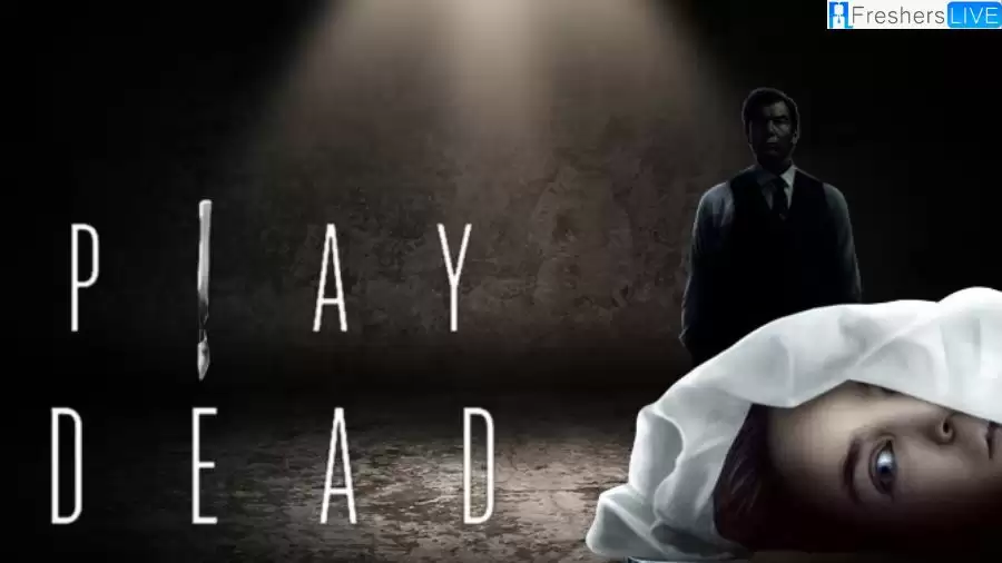 Play Dead Movie Ending Explained, The Plot, Cast, Trailer, and More