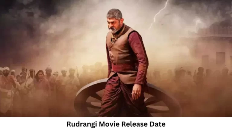 Rudrangi Movie Release Date and Time 2023, Countdown, Cast, Trailer, and More!