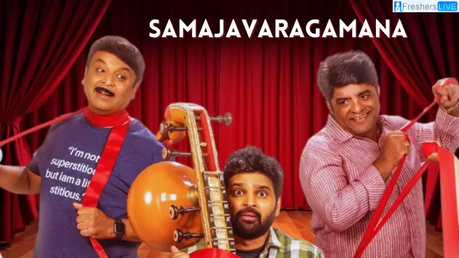 Samajavaragamana Movie Release Date and Time 2023, Countdown, Cast, Trailer, and More!