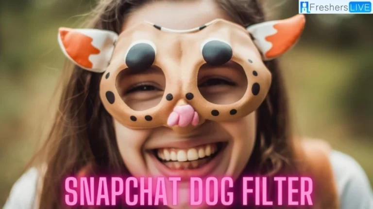 Snapchat Dog Filter, How to Get Dog Filter on Snapchat?