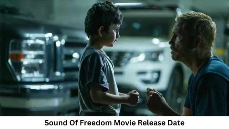 Sound Of Freedom Movie Release Date and Time 2023, Countdown, Cast, Trailer, and More!