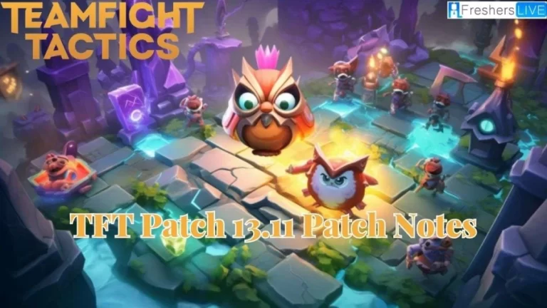 TFT Patch 13.11 Patch Notes Release Date and Updates