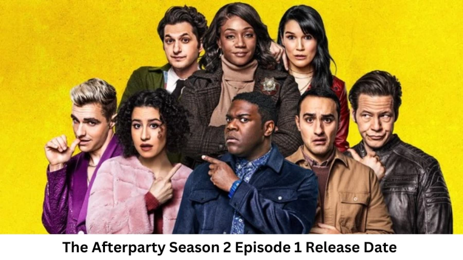 The Afterparty Season 2 Episode 1 Release Date and Time, Countdown, When Is It Coming Out?