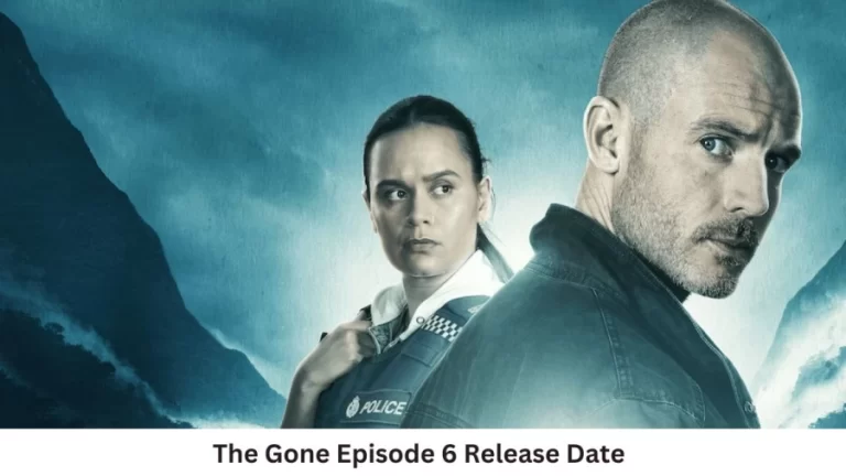 The Gone Season 1 Episode 6 Release Date and Time, Countdown, When is it Coming Out?