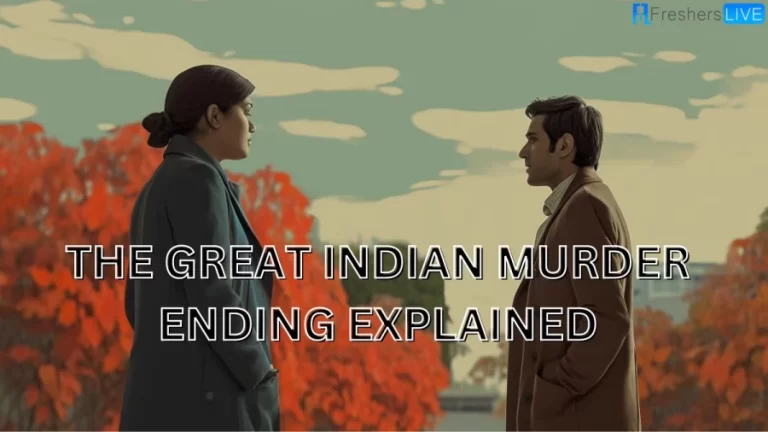 The Great Indian Murder Ending Explained, Cast, and Plot