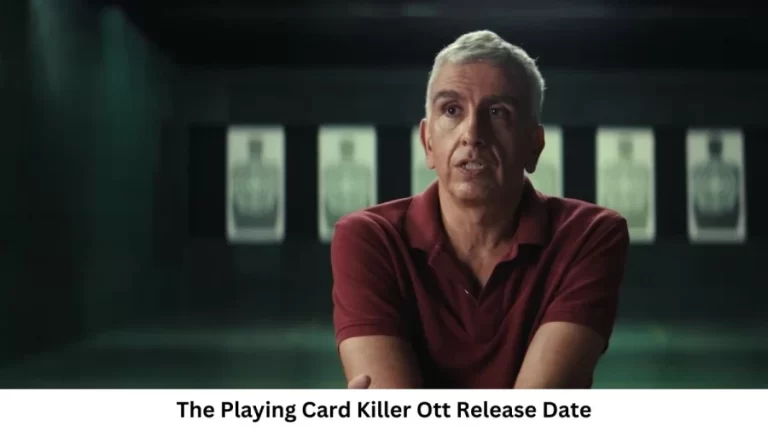 The Playing Card Killer Ott Release Date and Time, Countdown, When Is It Coming Out?