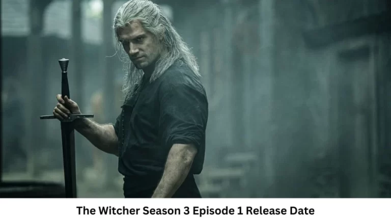 The Witcher Season 3 Episode 1 Release Date and Time, Countdown, When Is It Coming Out?