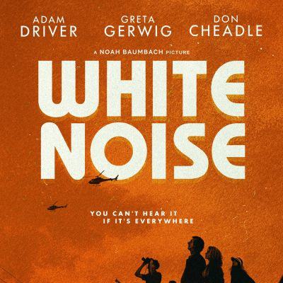 “White Noise” A Comedy Drama Movie Is Set To Be Released On Netflix