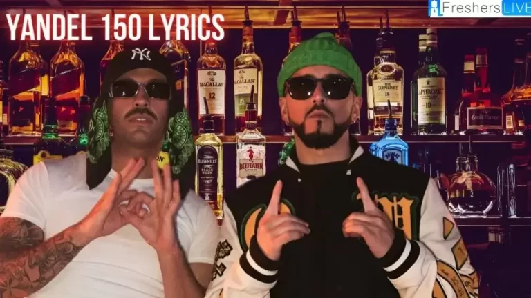 Yandel & Feid Yandel 150 Lyrics: The Mesmerizing Lines