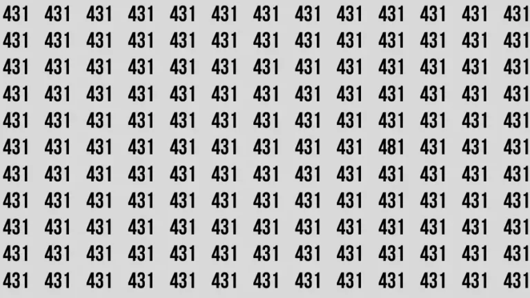 Brain Test: If you have Eagle Eyes Find the Number 481 among 431 in 15 Secs