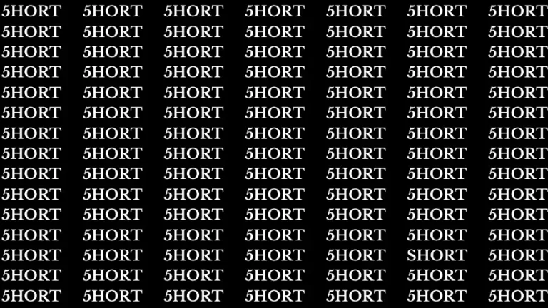 Observation Brain Challenge: If you have Hawk Eyes Find the word Short in 18 Secs