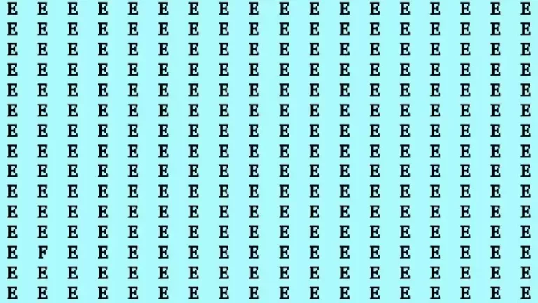 Optical Illusion Brain Test: If you have Eagle Eyes Find the Letter F among E in 15 Secs