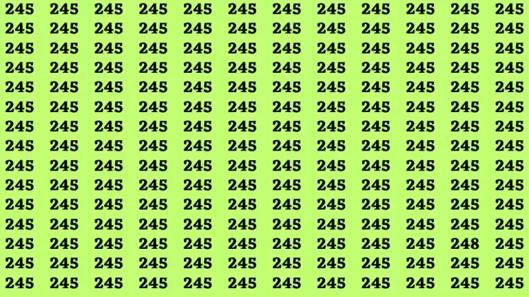 Observation Find it Out: If you have Sharp Eyes Find the number 248 among 245 in 20 Secs