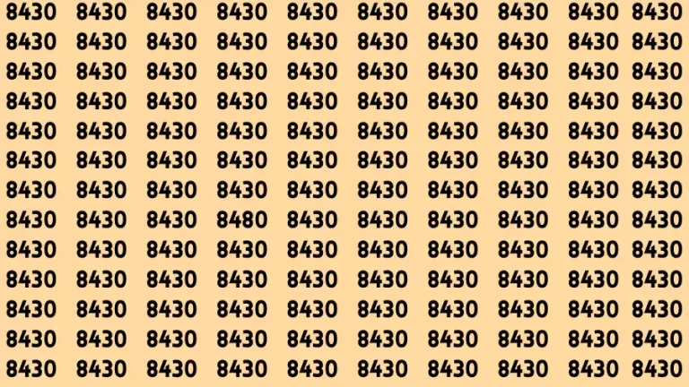 Brain Test: If you have Eagle Eyes Find the Number 8480 among 8430 in 15 Secs