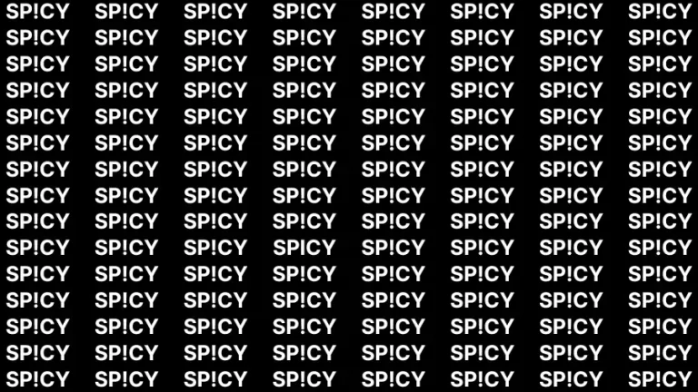 Observation Brain Test: If you have Sharp Eyes Find the word Spicy in 20 Secs