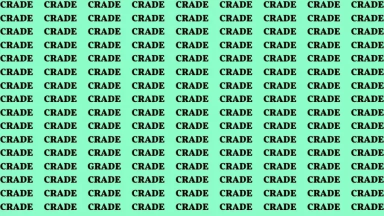 Observation Skill Test: If you have Keen Eyes Find the Word Grade among Crade in 15 Secs