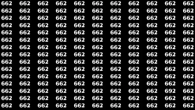 Observation Skill Test: If you have Sharp Eyes Find the Number 692 among 662 in 15 Secs