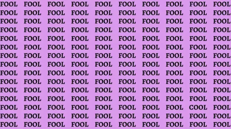 Observation Brain Challenge: If you have Eagle Eyes Find the word Cool among Fool in 15 Secs