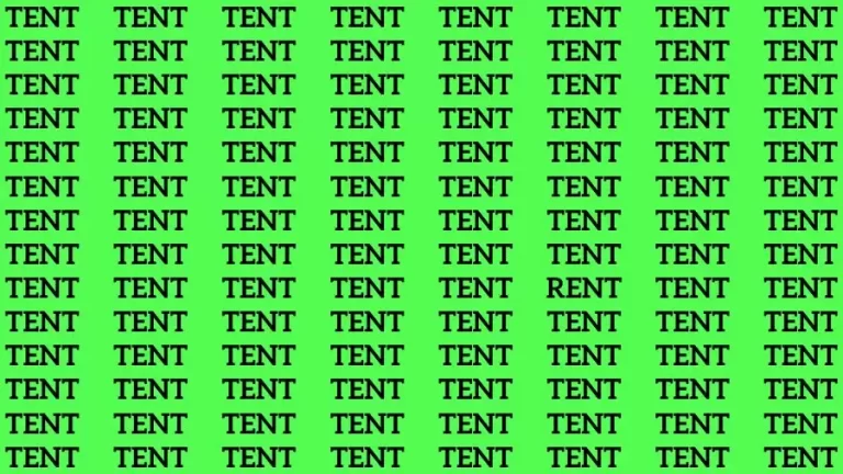 Optical Illusion Brain Test: If you have 50/50 Vision Find the Word Rent among Tent in 15 Secs