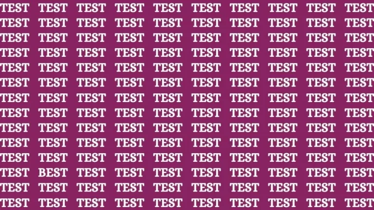 Observation Skill Test: If you have Sharp Eyes Find the Word Best among Test in 15 Secs