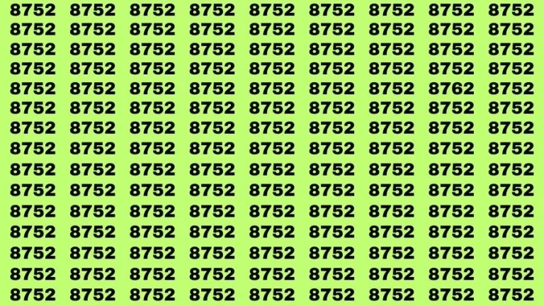 Brain Test: If you have Eagle Eyes Find the number 8752 among 8762 in 15 Secs