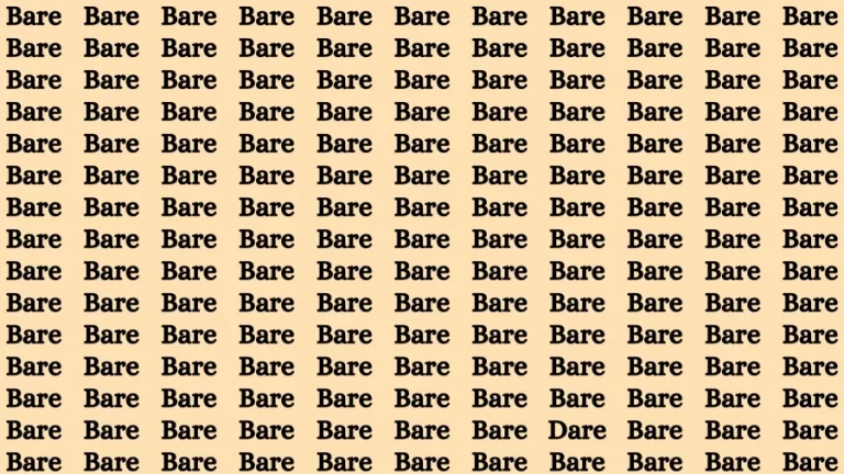 Observation Visual Test: If you have Hawk Eyes Find the word Dare among Bare in 15 Secs