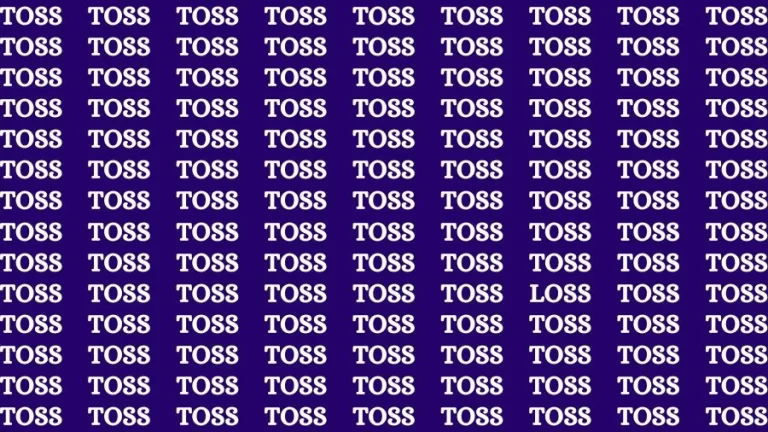 Optical Illusion Brain Test: If you have 50/50 Vision Find the Word Loss among Toss in 15 Secs