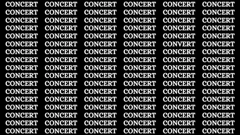 Observation Skill Test: If you have Sharp Eyes Find the Word Convert among Concert in 20 Secs