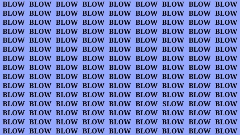 Observation Brain Challenge: If you have Hawk Eyes Find the word Slow In 15 Secs