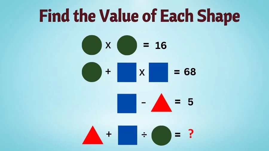 Brain Teaser: Can You Solve and Find the Value of Each Shape? Maths ...