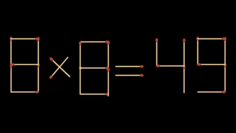 Brain Teaser Math Test: 8×8=49 Move 1 matchstick to fix the equation by 20 secs| Matchstick Puzzle