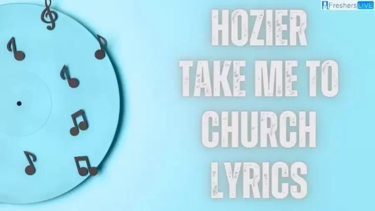 Hozier Take Me to Church Lyrics: The Magical Lines